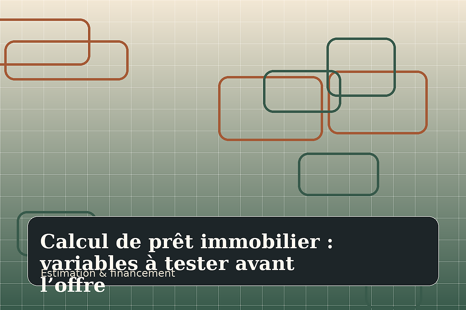 Calcul de prêt immobilier : variables à tester avant l’offre