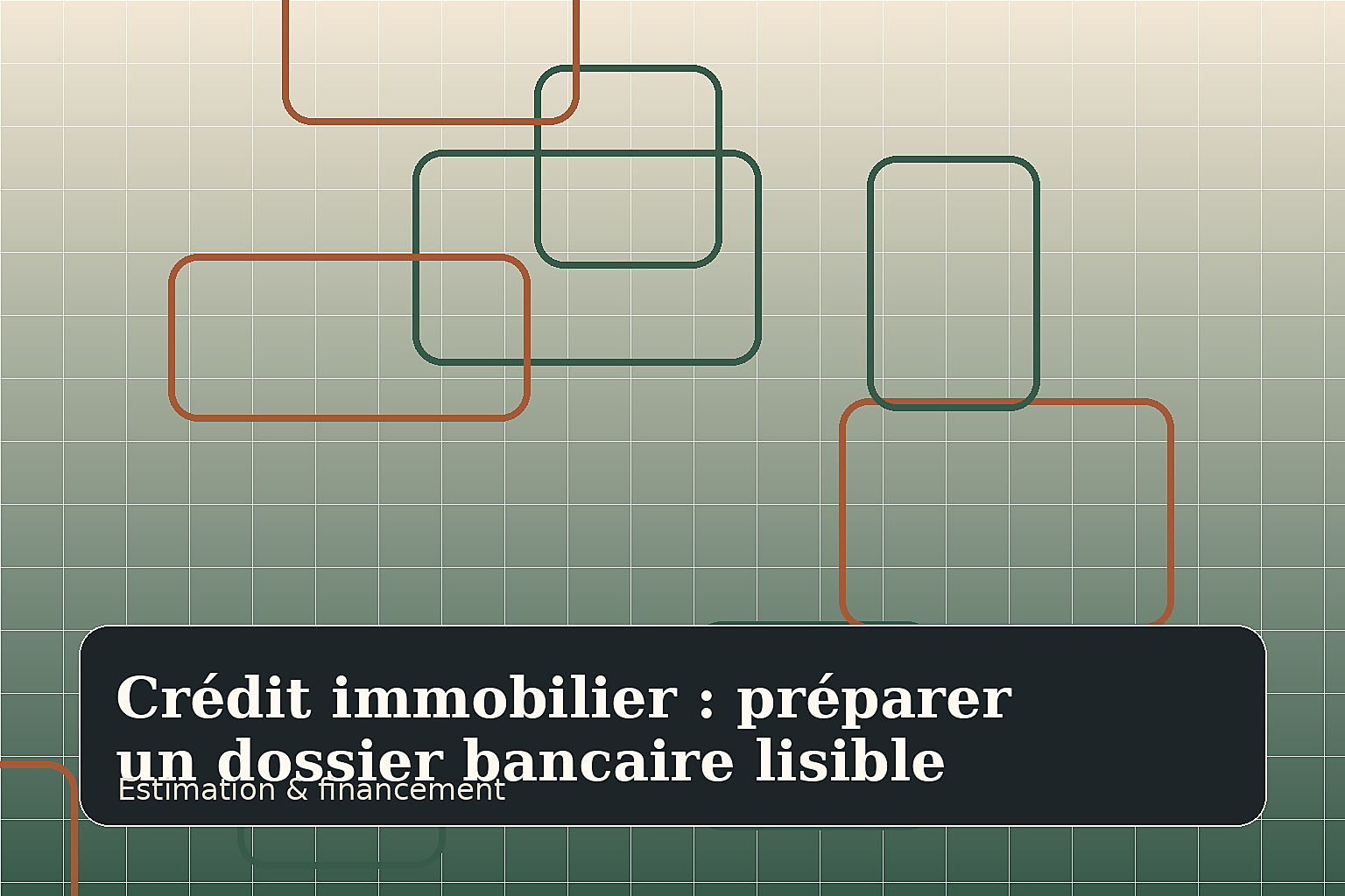 Crédit immobilier : préparer un dossier bancaire lisible