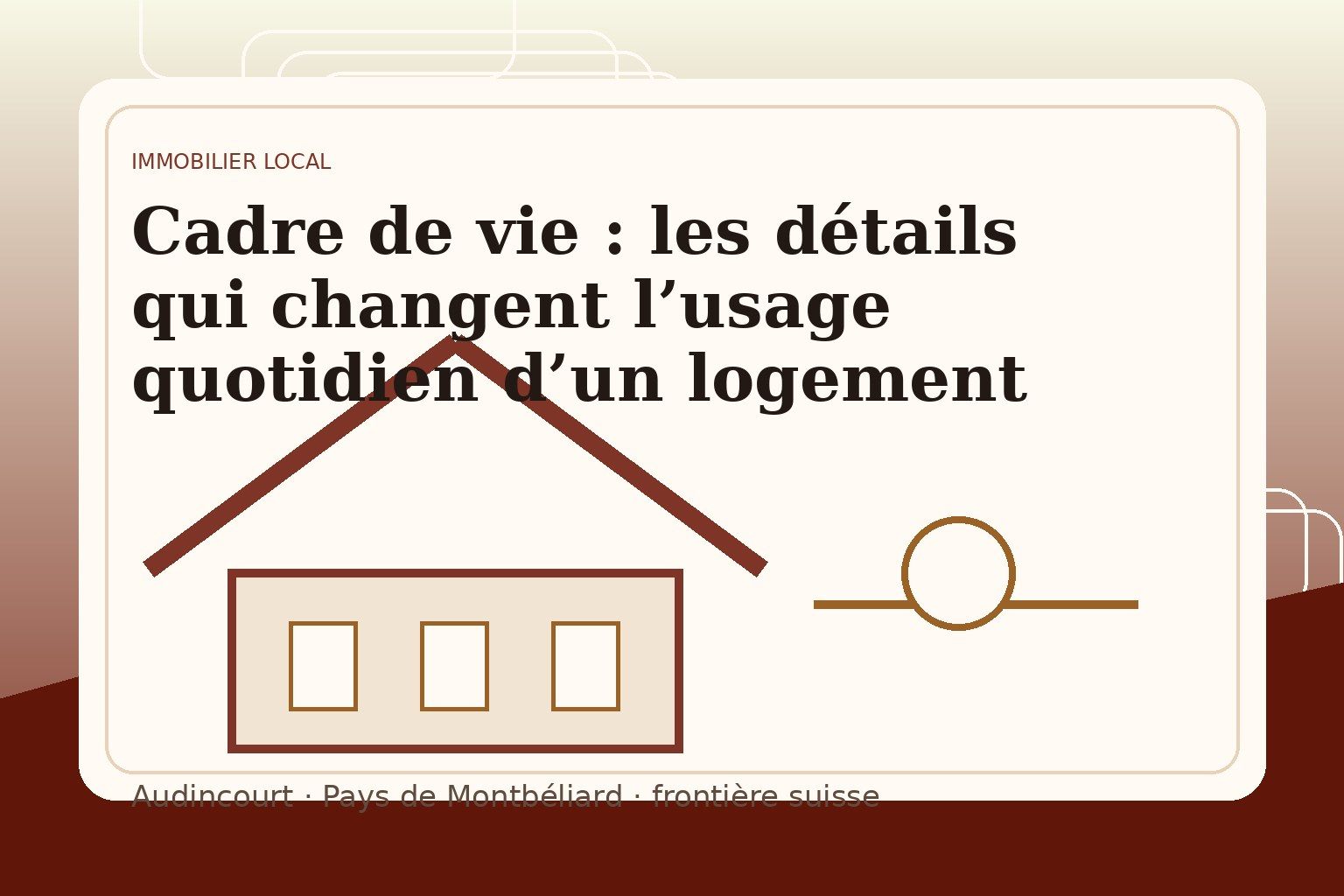 Cadre de vie : les détails qui changent l’usage quotidien d’un logement