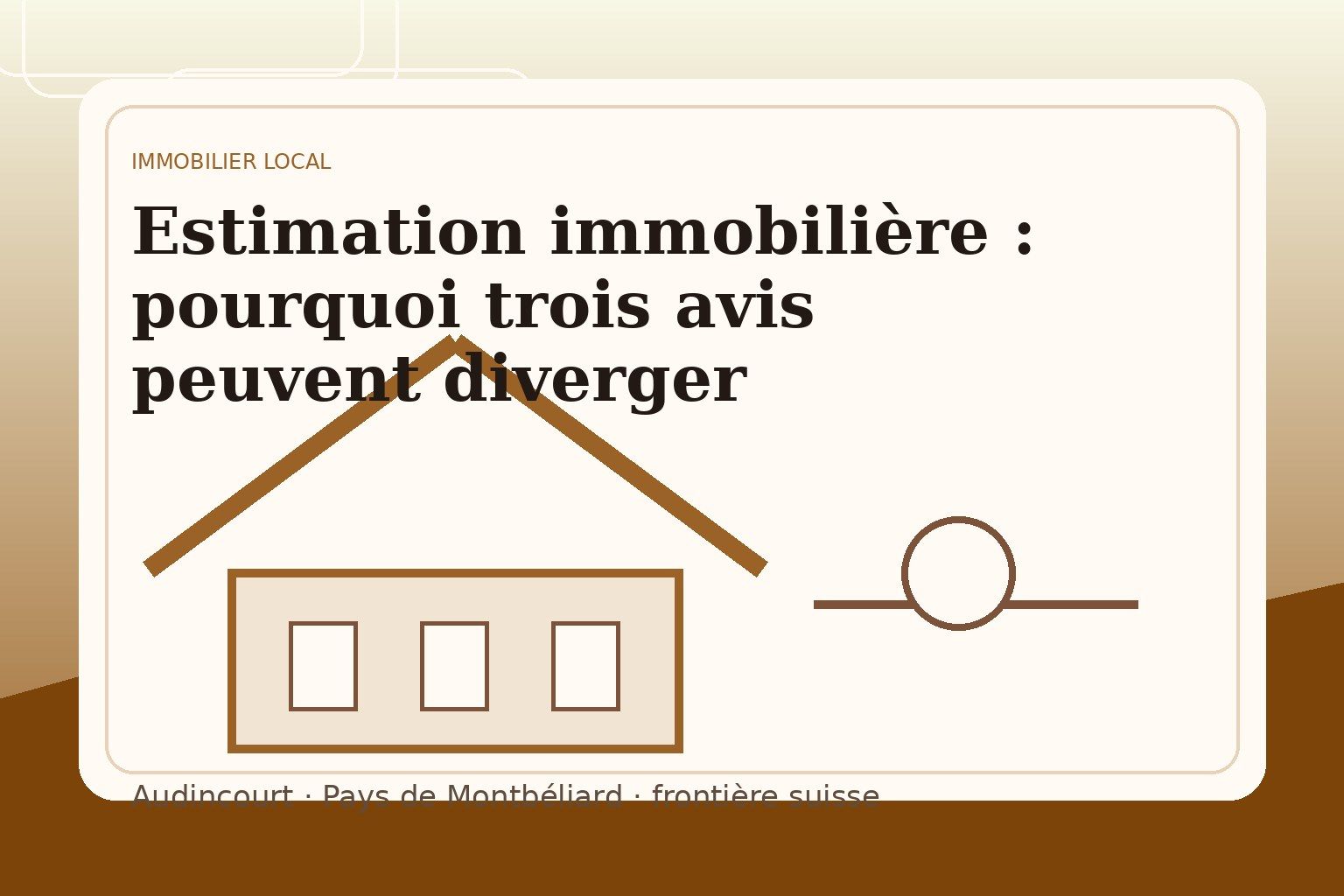 Estimation immobilière : pourquoi trois avis peuvent diverger