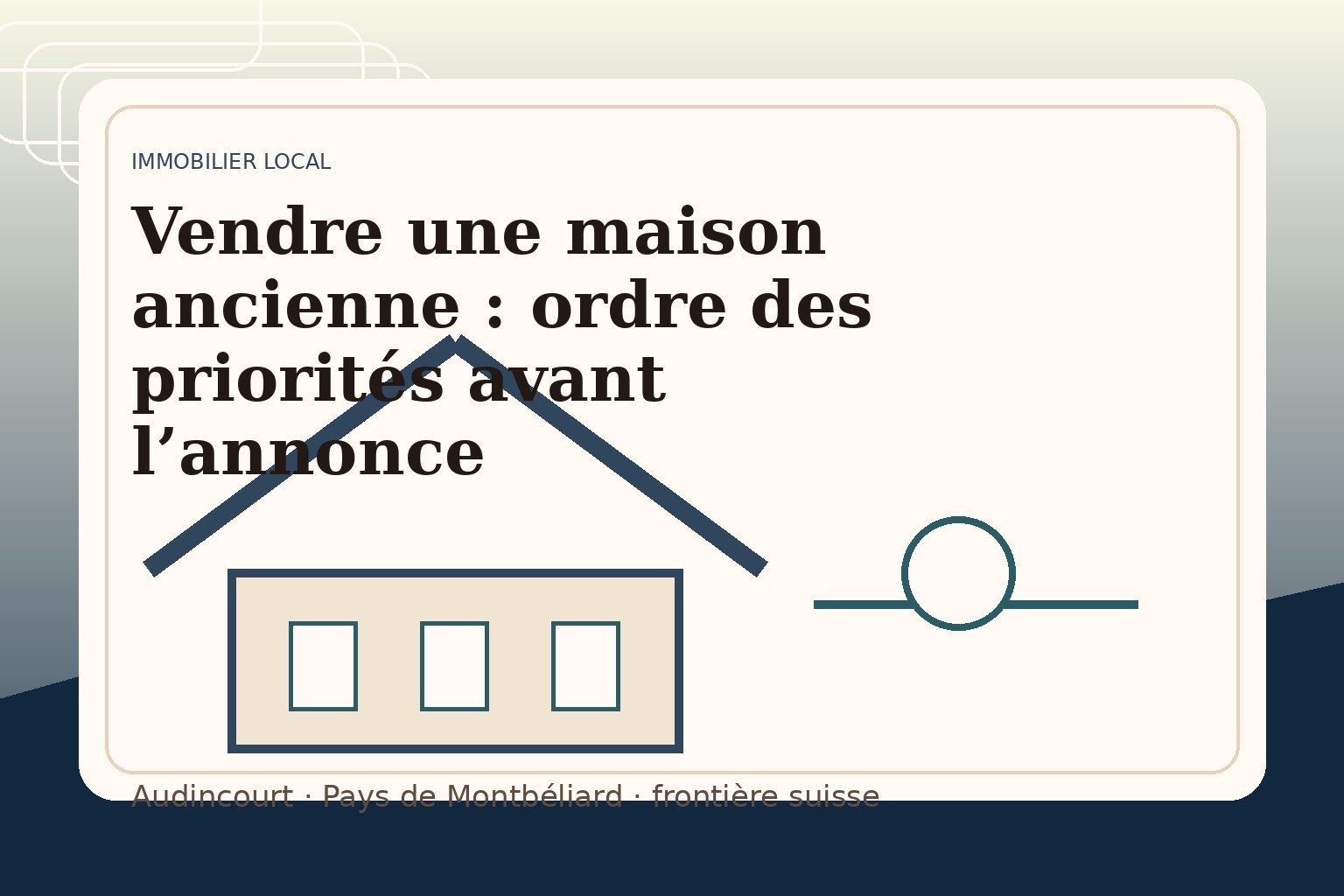 Vendre une maison ancienne : ordre des priorités avant l’annonce