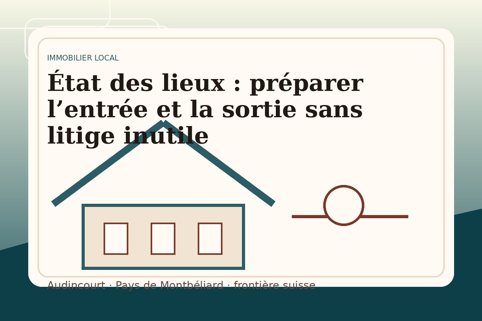 État des lieux : préparer l’entrée et la sortie sans litige inutile
